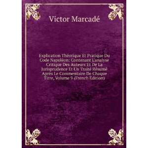   De Chaque Titre, Volume 9 (French Edition) Victor MarcadÃ© Books