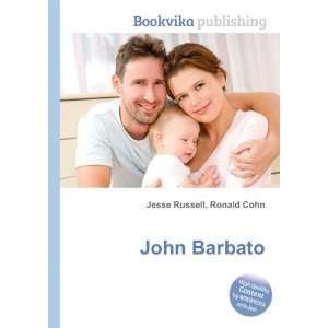  John Barbato: Ronald Cohn Jesse Russell: Books