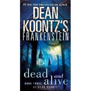   Koontzs Frankenstein, Book 3) [Mass Market Paperback] Dean Koontz