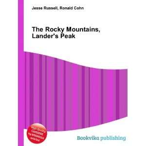   The Rocky Mountains, Landers Peak: Ronald Cohn Jesse Russell: Books