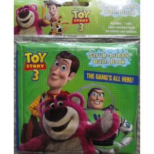   Toy Story 3 Scrub Bubble Bath Book ~ The Gangs All Here!: Toys