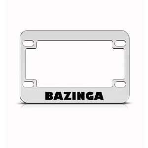Bazinga Big Bang Theory Metal Bike Motorcycle license plate frame 