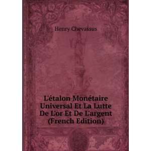   Lutte De Lor Et De Largent (French Edition) Henry Chevassus Books