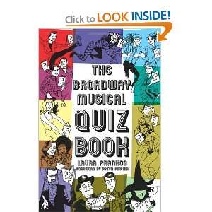  The Broadway Musical Quiz Book [Paperback] Laura Frankos Books
