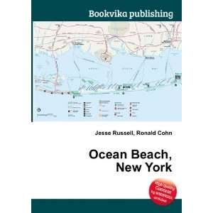  Ocean Beach, New York Ronald Cohn Jesse Russell Books