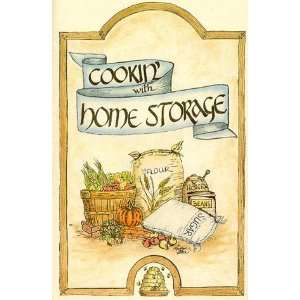  Cookin with Home Storage [Paperback] Peggy Layton Books