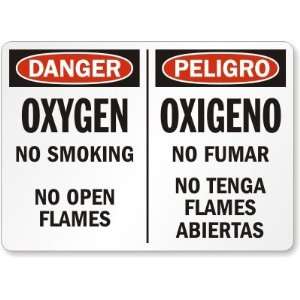 Danger: Oxygen No Smoking No Open Flames (Bilingual) Aluminum Sign, 10 