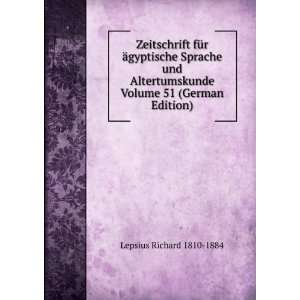   Volume 51 (German Edition): Lepsius Richard 1810 1884: Books