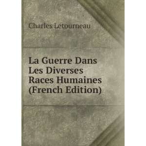   Diverses Races Humaines (French Edition) Charles Letourneau Books