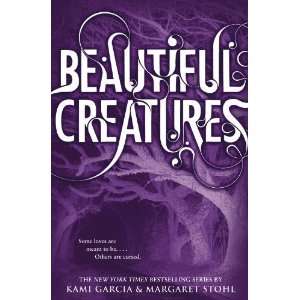  Beautiful Creatures (Beautiful Creatures, Book 1 