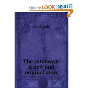  The runaways a new and original story Nat Gould Books