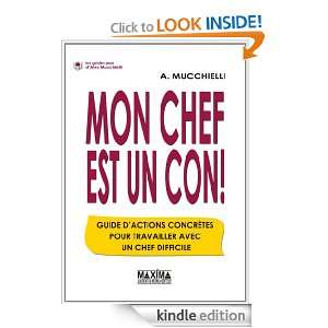 Mon chef est un con  (Les guides pros) (French Edition) Alex 