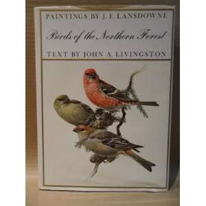  Birds of the Northern Forest John A. Livingston Books