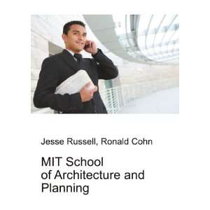  MIT School of Architecture and Planning Ronald Cohn Jesse 