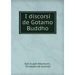   Buddho: Giuseppe de Lorenzo Karl Eugen Neumann :  Books