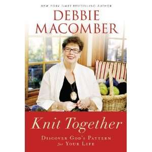  Knit Together Discover Gods Pattern for Your Life  N/A  Books