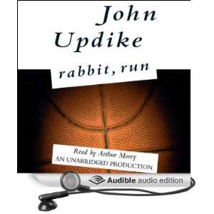  Rabbit, Run (Audible Audio Edition) John Updike, Arthur 