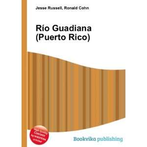  RÃ­o Guadiana (Puerto Rico): Ronald Cohn Jesse Russell 