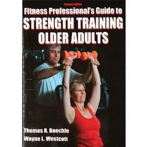  Fitness Professionals Guide to Strength Training Older 