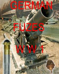 GERMAN ,FRENCH, BELGIAN FUZES REFERENCE WW1 ENGLISH  