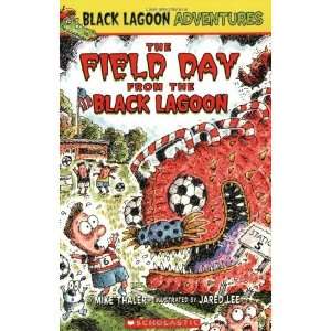  The Field Day from the Black Lagoon (Black Lagoon Adventures 