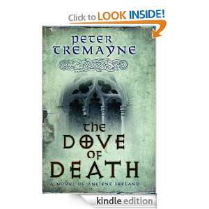 The Dove Of Death (Sister Fidelma Mysteries 20) Peter Tremayne 