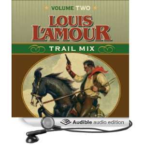  Trail Mix Volume Two (Audible Audio Edition) Louis L 
