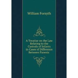  on the Law Relating to the Custody of Infants in Cases of Difference 