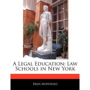  A Legal Education Law Schools in New York (9781170096475 