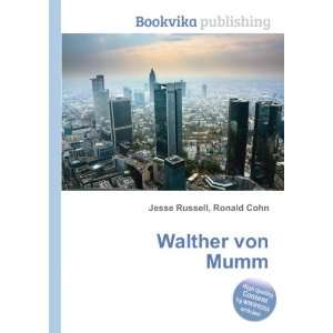  Walther von Mumm Ronald Cohn Jesse Russell Books