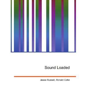  Sound Loaded Ronald Cohn Jesse Russell Books