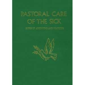  Pastoral Care of the Sick (Large) [Hardcover]: Catholic Book 