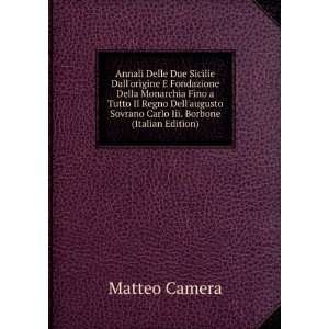   Sovrano Carlo Iii. Borbone (Italian Edition) Matteo Camera Books
