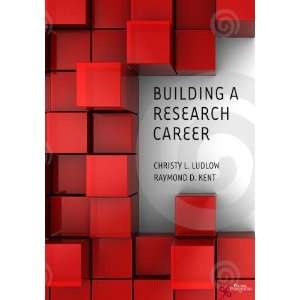    Building a Research Career [Paperback] Christy Ludlow Books