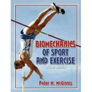  Peter McGinniss Biomechanics of Sport (Biomechanics of 