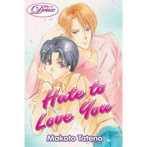  Hate To Love You (Yaoi) (Deux) [Paperback] Makoto Tateno Books
