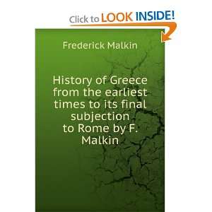   to its final subjection to Rome by F. Malkin. Frederick Malkin Books