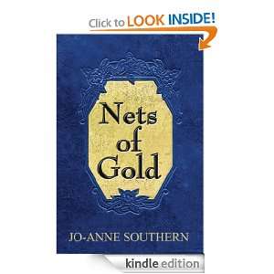Nets of Gold Jo Anne Southern  Kindle Store