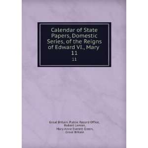  Series, of the Reigns of Edward VI., Mary . 11 Robert Lemon, Mary 