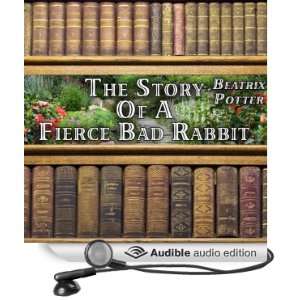  The Story of a Fierce Bad Rabbit (Audible Audio Edition 