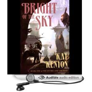  Bright of the Sky The Entire and the Rose, Book 1 