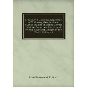   Natural Objects in the World, Volume 1: John Ramsay McCulloch: Books