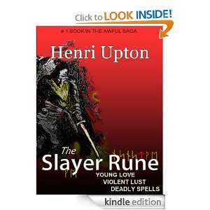 The Slayer Rune (The Awful Saga) Henri Upton  Kindle 