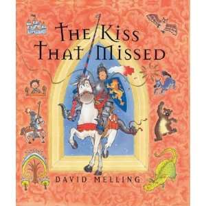  The Kiss That Missed [Paperback]: David Melling: Books