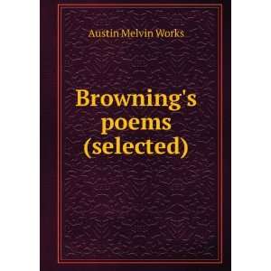  Brownings poems (selected) Austin Melvin Works Books