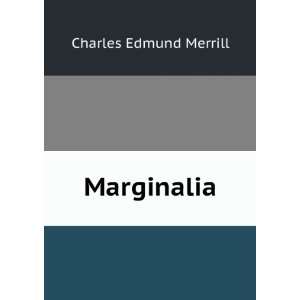  Marginalia Charles Edmund Merrill Books