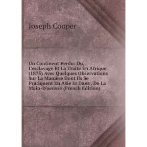   De La Main Doeuvre (French Edition) Joseph Cooper  Books