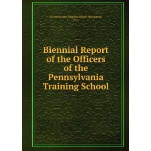   Pennsylvania Training School Pa.). Pennsylvania Training School