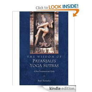 The Wisdom of Patanjalis Yoga Sutras: Ravi Ravindra:  