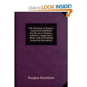   clerks, and all handling suspected documents: Douglas Blackburn: Books